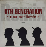 6TH GENERATION / THE RIGHT WAY REMIX EP