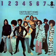8TH DAY / I GOTTA GET HOME