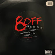 8-OFF / GHETTO GIRL / NEIGHBORHOOD HOE