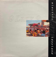 9 LAZY 9 / ELECTRIC LAZYLAND