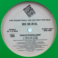 90 M.P.H. / MACKFRAMALAMA
