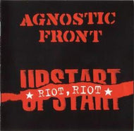 AGNOSTIC FRONT / RIOT RIOT UPSTART