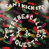 A TRIBE CALLED QUEST / CAN I KICK IT?