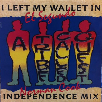 A TRIBE CALLED QUEST / I LEFT MY WALLET IN EL SEGUNDO