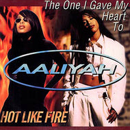 AALIYAH / THE ONE I GAVE MY HEART TO