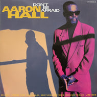 AARON HALL / DON'T BE AFRAID