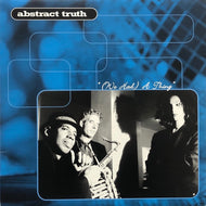 ABSTRACT TRUTH / (WE HAD) A THING