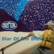 AERIAL / STAR OF THE SHOW EP