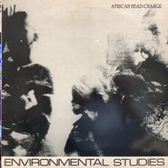 AFRICAN HEAD CHARGE / ENVIRONMENTAL STUDIES