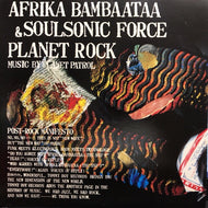 AFRIKA BAMBAATAA & THE SOULSONIC FORCE / PLANET ROCK