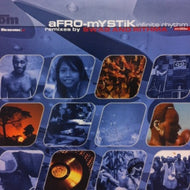 AFRO MYSTIK / INFINITE RHYTHM