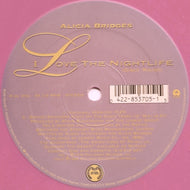 ALICIA BRIDGES / I LOVE THE NIGHT LIFE