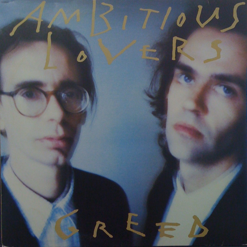 AMBITIOUS LOVERS / GREED