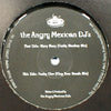 ANGRY MEXICAN DJS / MARY MARY