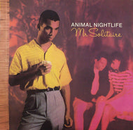 ANIMAL NIGHTLIFE / MR SOLITAIRE