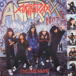 ANTHRAX / IM THE MAN