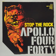 APOLLO FOUR FORTY / STOP THE ROCK
