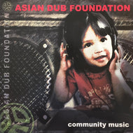 ASIAN DUB FOUNDATION / COMMUNITY MUSIC