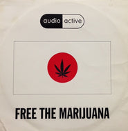 AUDIO ACTIVE / FREE THE MARIJUANA