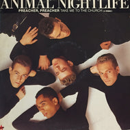 ANIMAL NIGHTLIFE / PREACHER, PREACHER (Take Me To The Church)