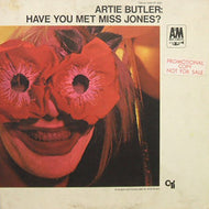 ARTIE BUTLER / HAVE YOU MET MISS JONES?