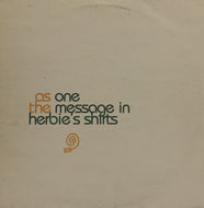 AS ONE / THE MESSAGE IN HERBIE'S SHIRTS