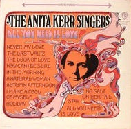 ANITA KERR SINGERS / ALL YOU NEED IS LOVE