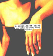 A REMINISCENT DRIVE / TWO SIDES TO EVERY STORY REMIXES