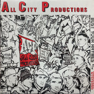 ALL CITY PRODUCTIONS / BUST YOUR RHYMES (repress)