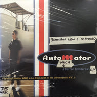 AUTOMATOR / A MUCH BETTER TOMORROW