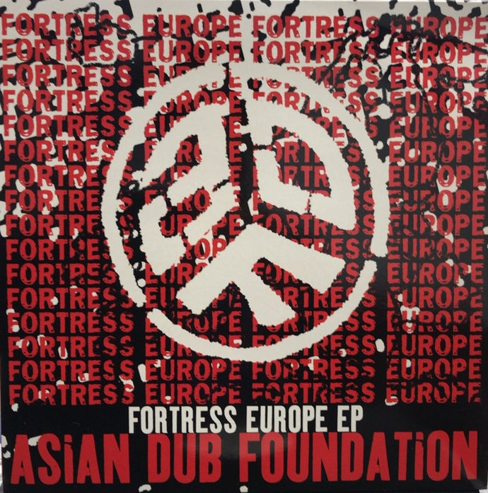 ASIAN DUB FOUNDATION / Fortress Europe EP