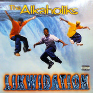 ALKAHOLIKS / LIKWIDATION