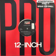ATMOSPHERIC / ADMIT IT / SPEAK AND SPELL