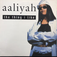 AALIYAH / THE THING I LIKE