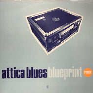 ATTICA BLUES / BLUEPRINT REMIX