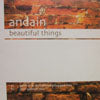 ANDAIN / BEAUTIFUL THINGS