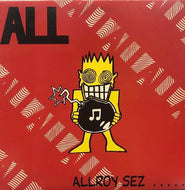 ALL / Allroy Sez .....