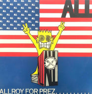 ALL / Allroy For Prez