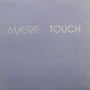 AMERIE / TOUCH