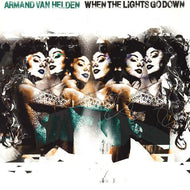ARMAND VAN HELDEN / WHEN THE LIGHTS GO DOWN