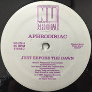 APHRODISIAC / JUST BEFORE THE DAWN