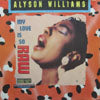 ALYSON WILLIAMS / MY LOVE IS SO RAW