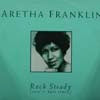 ARETHA FRANKLIN / ROCK STEADY (SURE IS PURE REMIX)