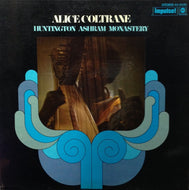 ALICE COLTRANE / HUNTINGTON ASHRAM MONASTERY