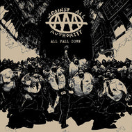 AGAINST ALL AUTHORITY / ALL FALL DOWN