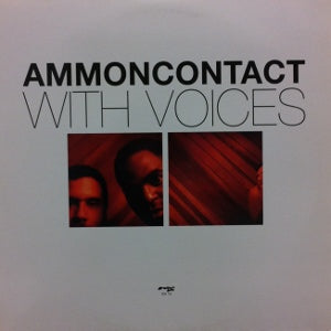 AMMONCONTACT / WITH VOICES