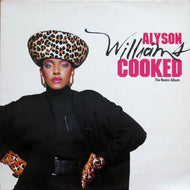 ALYSON WILLIAMS / COOKED (The Remix Album)