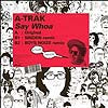 A-TRAK / SAY WHOA