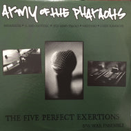 ARMY OF THE PHARAOHS / THE FIVE PERFECT EXERTIONS
