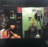 AUTOMATO / WALK INTO THE LIGHT
